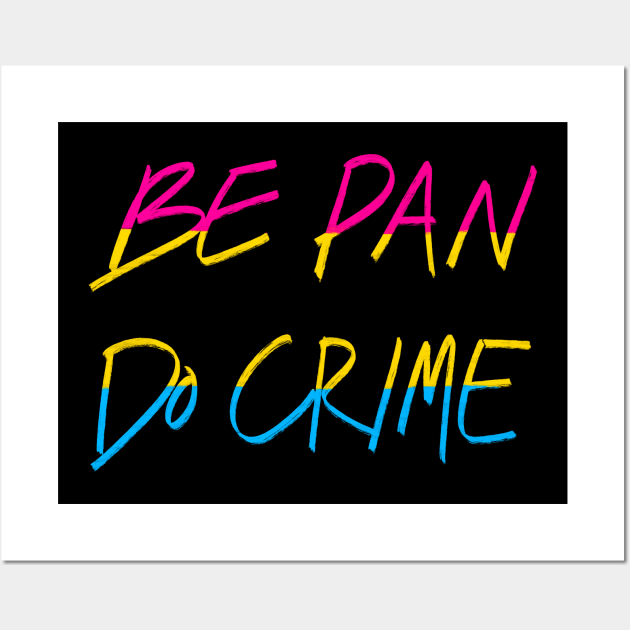 Be Pan Do Crime Wall Art by AlexTal